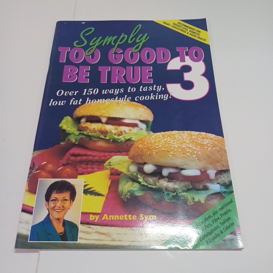 Symply Too Good To Be True Book 3 (SYMPLY TOO GOOD TO BE TRUE) by Annette Sym