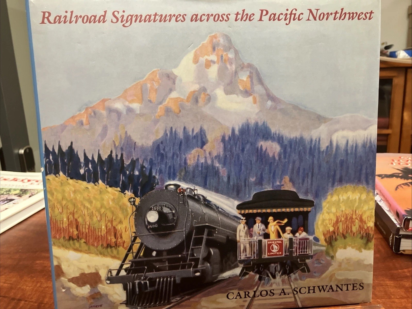 Railroad Signatures Across the Pacific Northwest by Carlos Arnaldo Schwantes