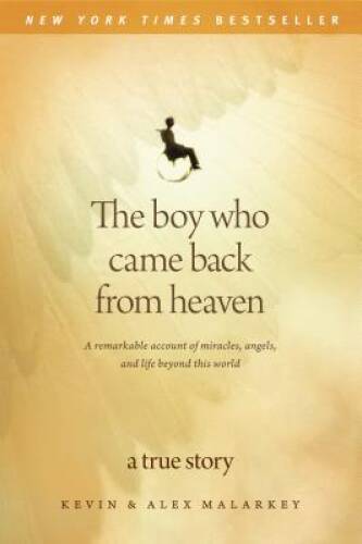 The Boy Who Came Back from Heaven: A Remarkable Account of Miracles – ACCEPTABLE