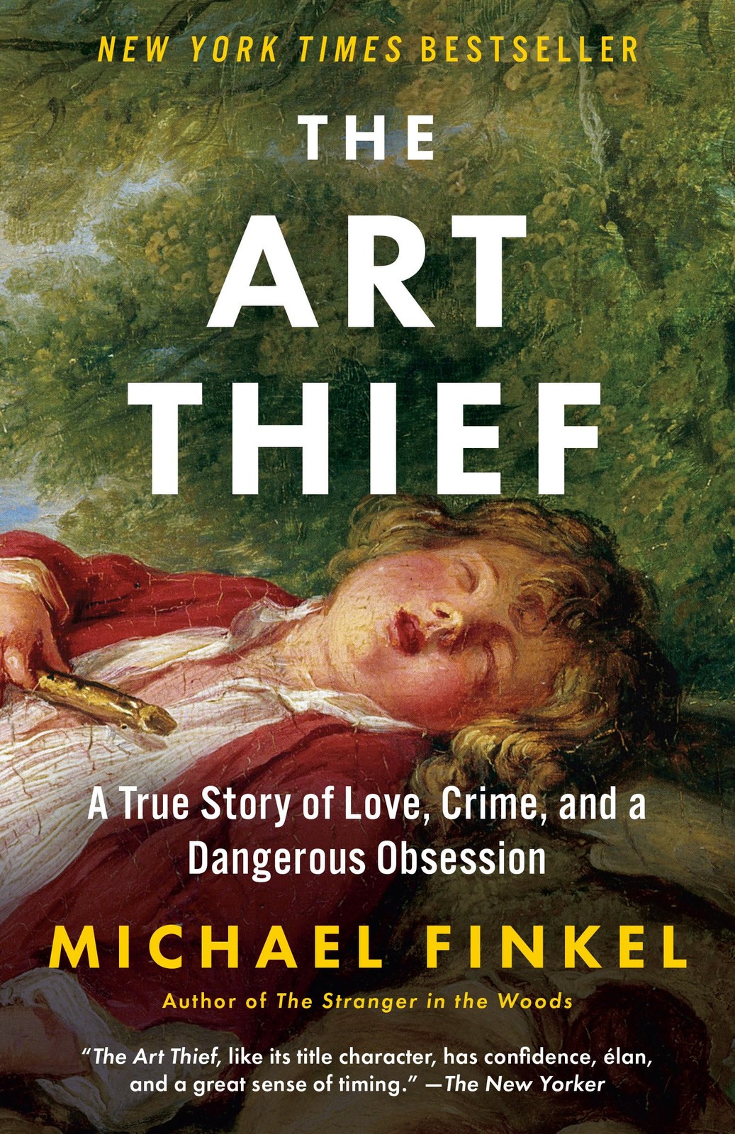 The Art Thief: A True Story of Love, Crime, and a Dangerous Obsession Finkel…
