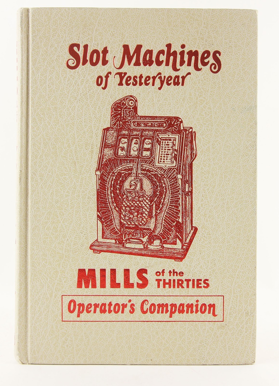 Mills of the Thirties Operator’s Companion 1979 Slot Machines of Yesteryear Post