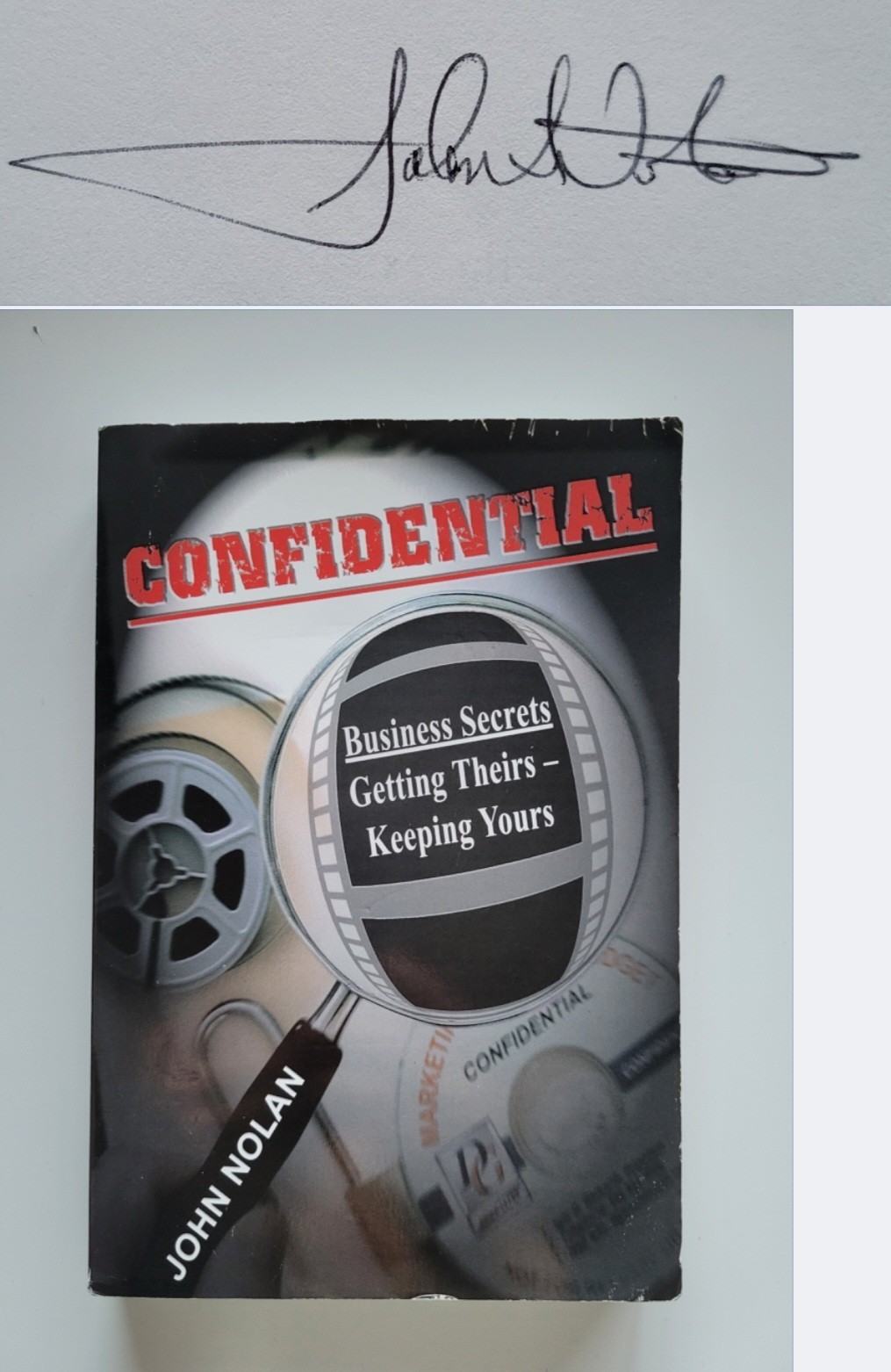 SIGNED CONFIDENTIAL JOHN NOLAN BUSINESS SECRETS GETTING THEIRS KEEPING YOURS 1ST