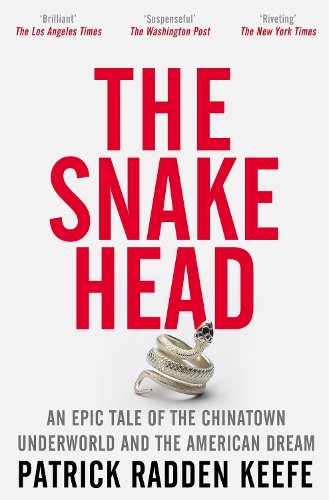 Patrick Radden Keefe The Snakehead (Paperback) (UK IMPORT)
