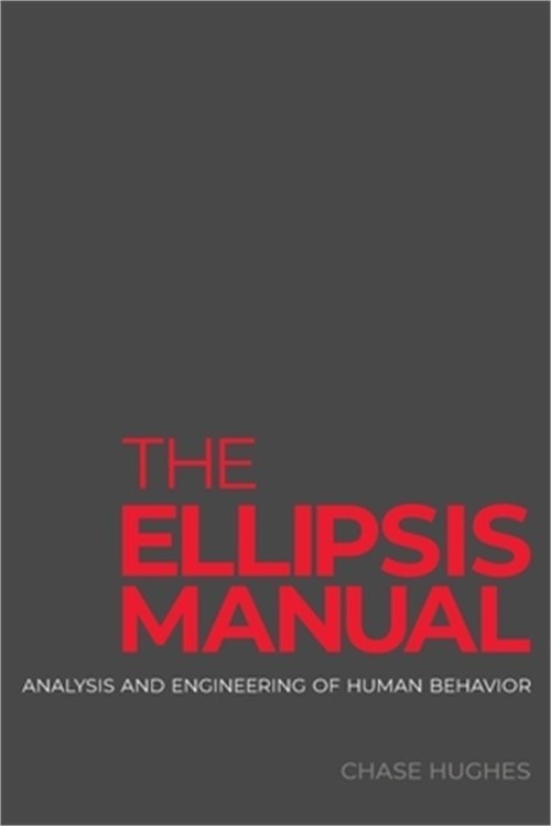 The ellipsis manual : analysis and engineering of human behavior Hughes, Chase