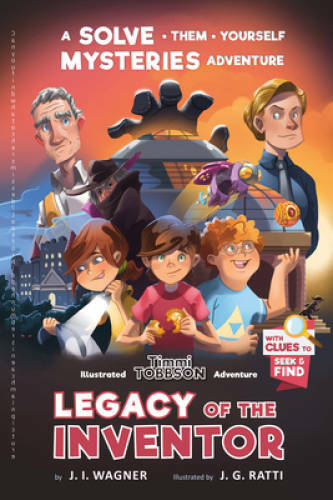 Legacy of the Inventor: A Timmi Tobbson Adventure (Solve-Them-Yourse – VERY GOOD