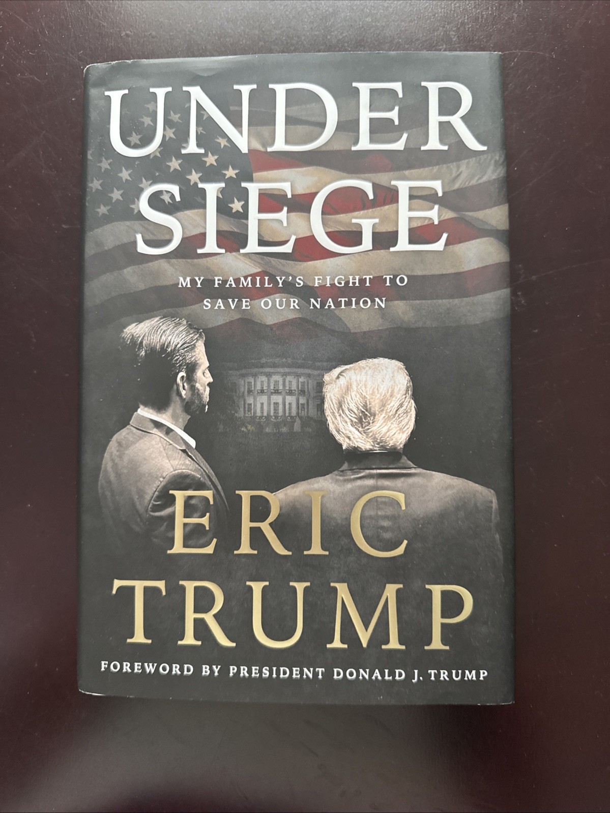 Under Siege : My Family’s Fight to Save Our Nation by Eric Trump (2025,…