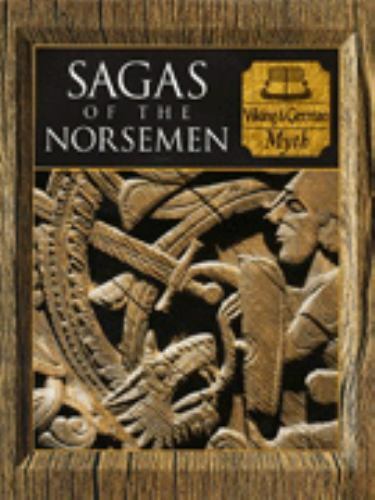 Sagas of the Norsemen: Viking & German Myth by Auberbach, Loren
