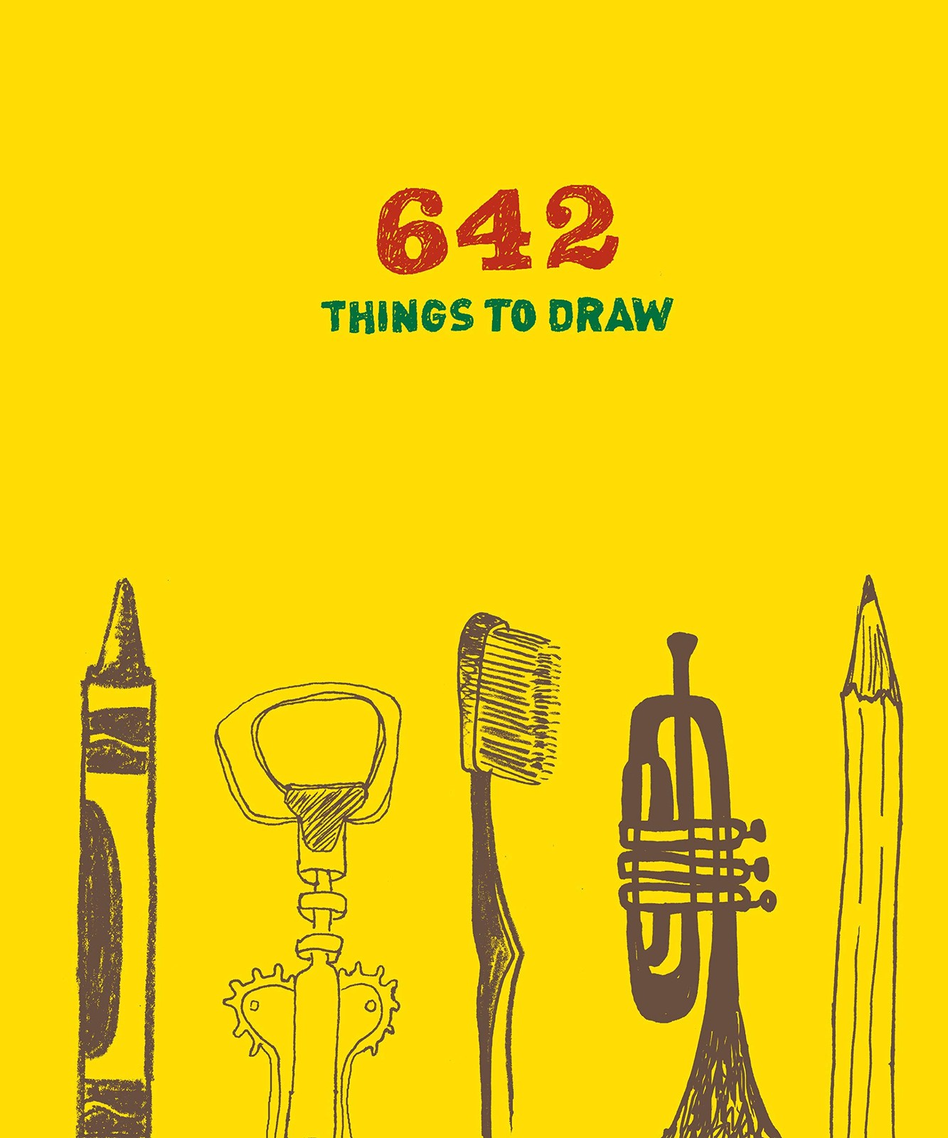 642 Things to Draw: Inspirational Sketchbook to Entertain and Provoke the Im…
