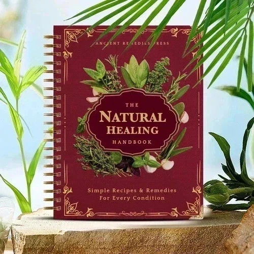 The Natural Healing Handbook Spiral Bound Guide For Herbal Remedies And Natural