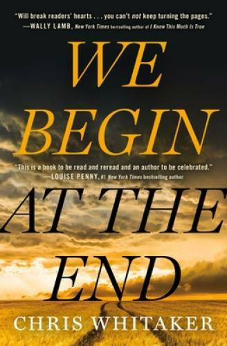We Begin at the End – Hardcover By Whitaker, Chris – GOOD