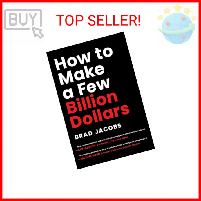 How to Make a Few Billion Dollars