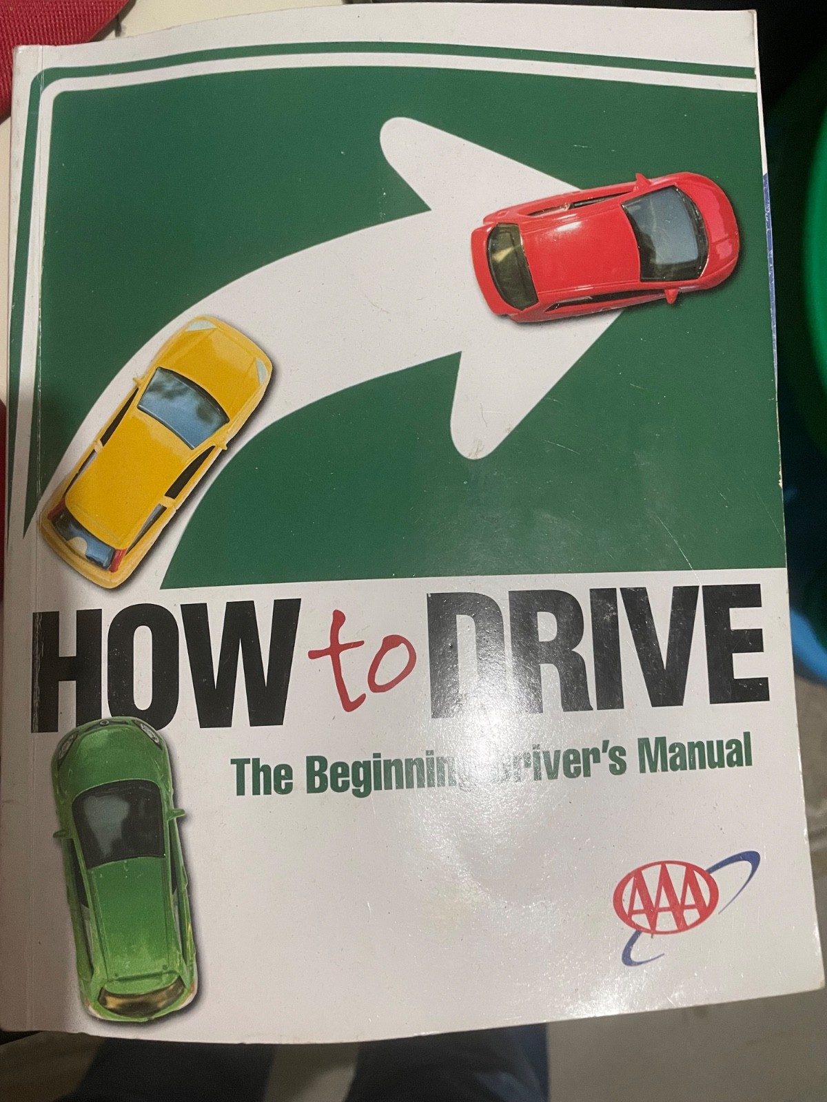 1: How to Drive (The Beginning Driver’s Manual) by AAA books drivers ed