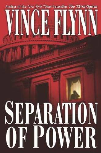 Separation of Power (A Mitch Rapp Novel) – Hardcover By Flynn, Vince – GOOD