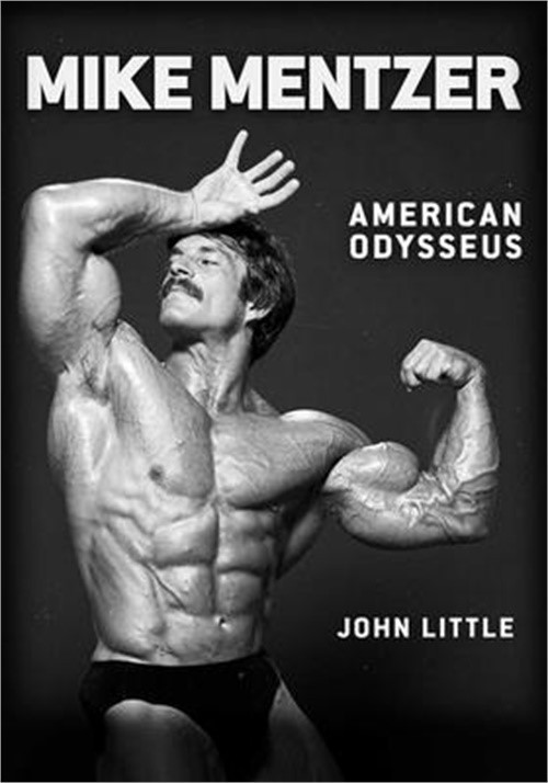 Mike Mentzer: American Odysseus (Paperback or Softback)