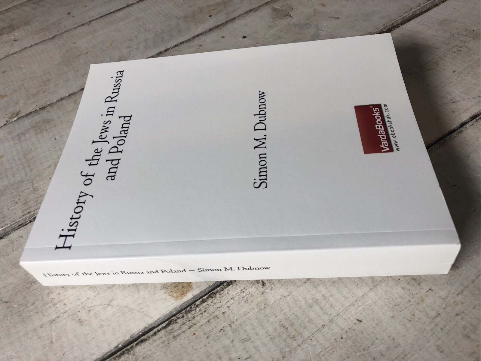 History of the Jews in Russia and Poland : From the Accession of Nicholas II