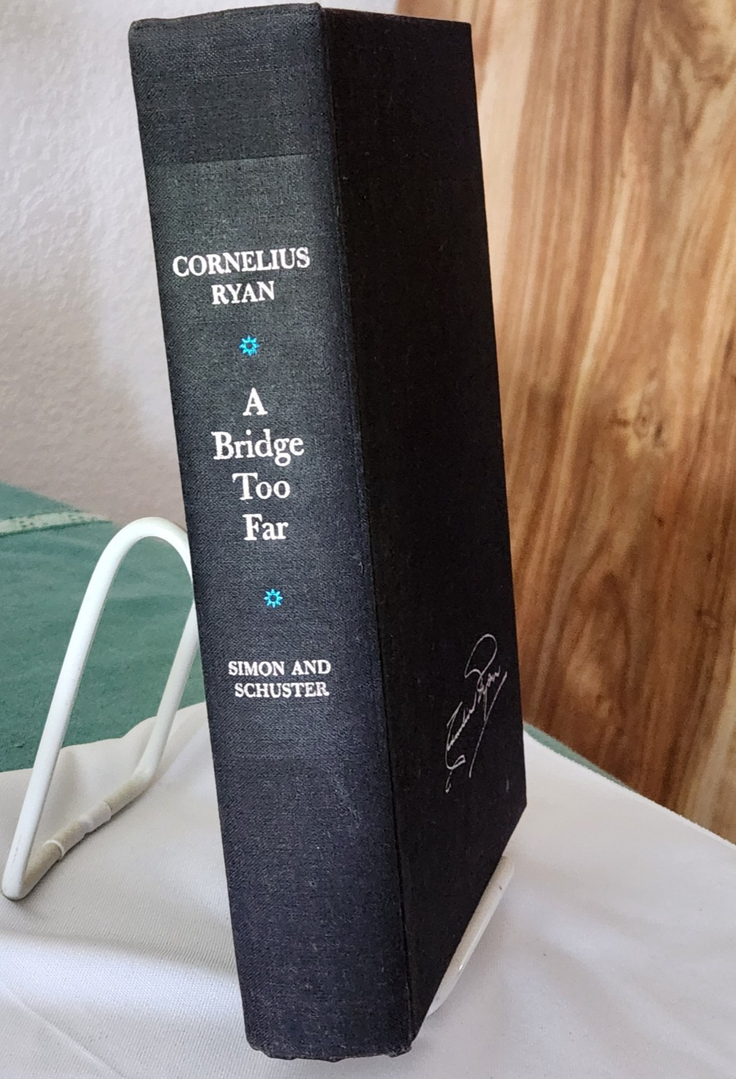 A Bridge Too Far by Cornelius Ryan 1974 Hardback – 1st Printing – Signed