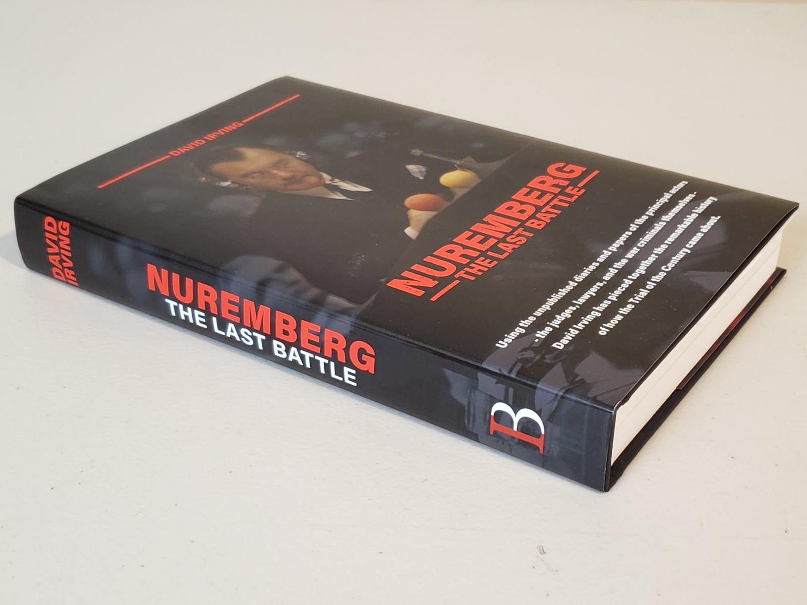 Nuremberg: The Last Battle ©️2024 by David lrving- LATEST HARDCOVER EDITION