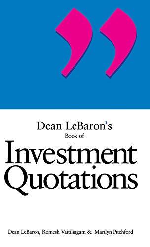 Dean Lebaron’s Book of Investment Quotations (2002) VERY GOOD HCDJ