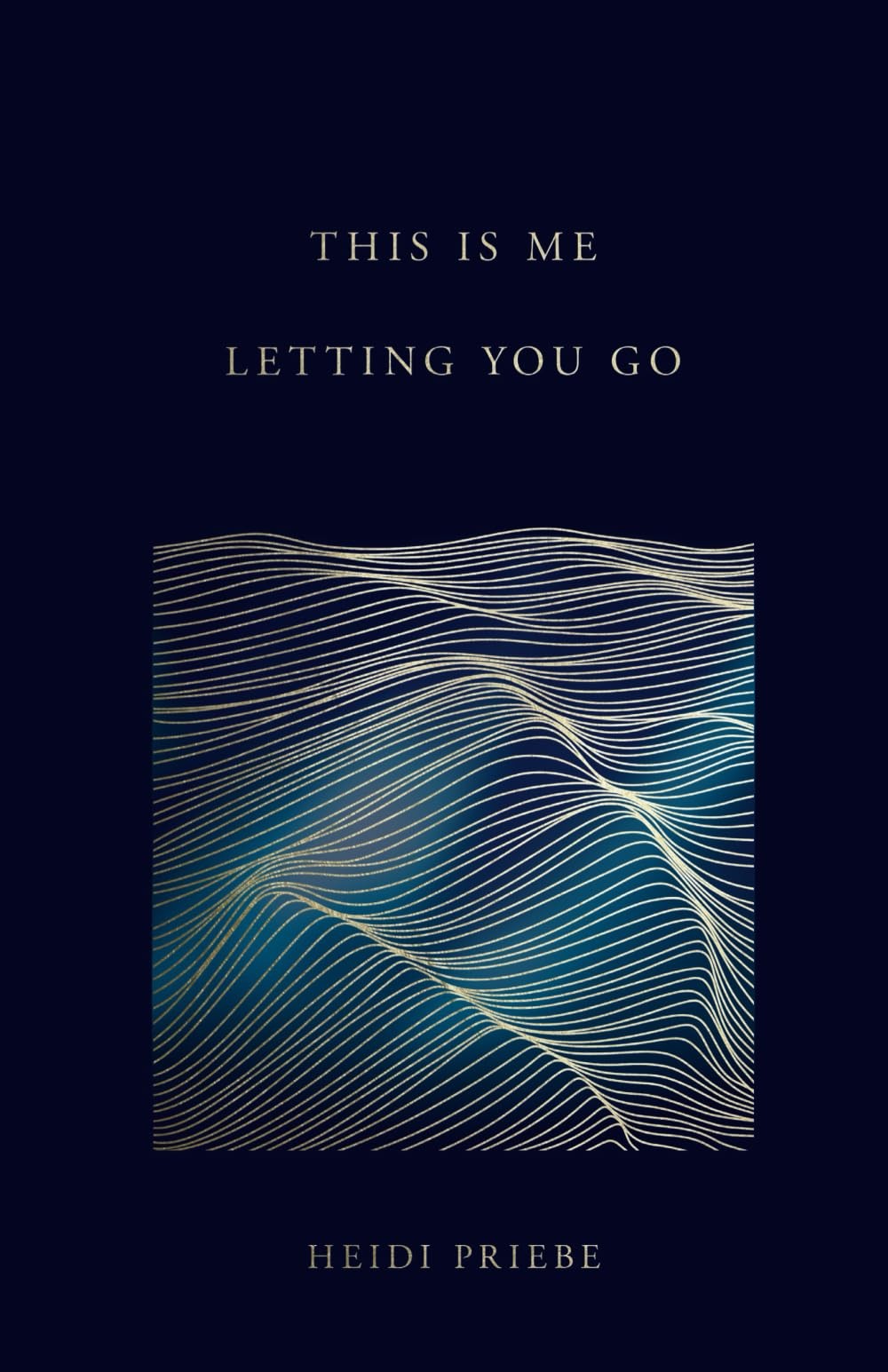 This Is Me Letting You Go – paperback Catalog, Thought|Priebe, Heidi