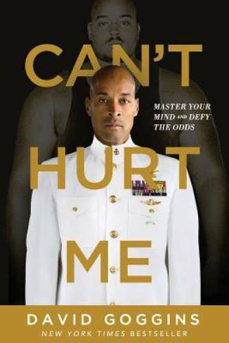 Can’t Hurt Me: Master Your Mind and Defy the Odds – Paperback – GOOD