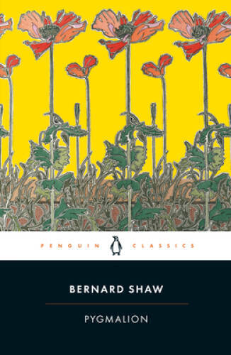 Pygmalion (Penguin Classics) – Paperback By Shaw, George Bernard – VERY GOOD