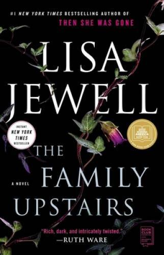The Family Upstairs: A Novel – Paperback By Jewell, Lisa – GOOD
