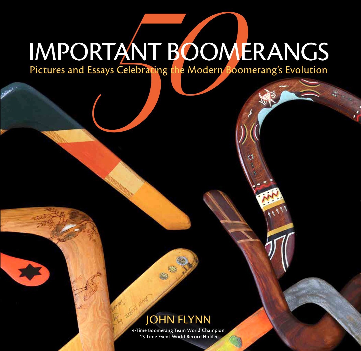 Book – 50 Important Boomerangs (2024) by John Flynn, 244 pages, New, Signed!