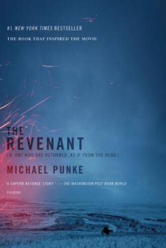 The Revenant: A Novel of Revenge – Paperback By Punke, Michael – VERY GOOD