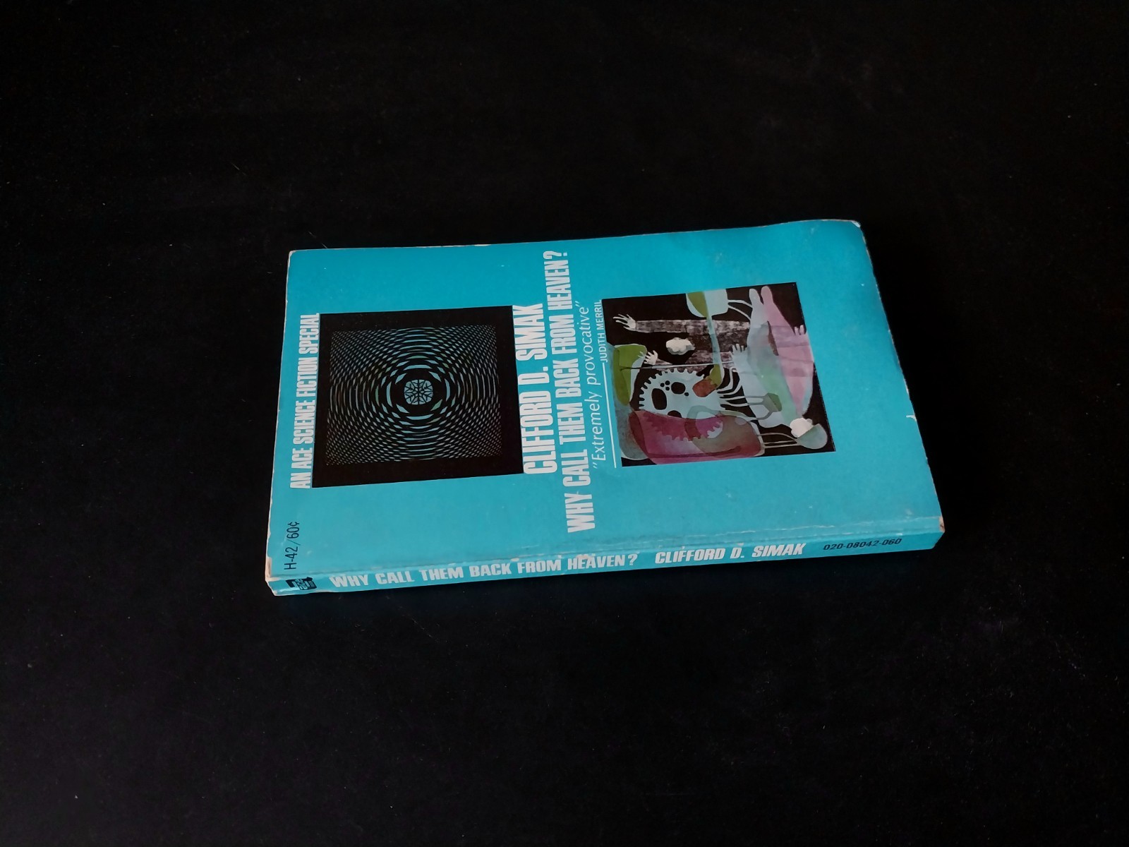 Clifford D. Simak – Why Call Them Back From Heaven? – Ace Books 1967