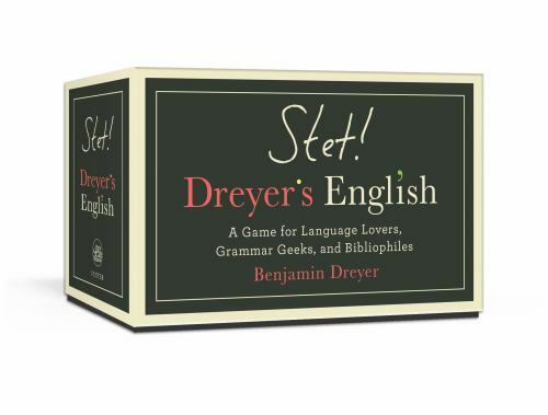 Stet! Dreyer’s English: A Game for Language Lovers, Grammar Geeks, and…