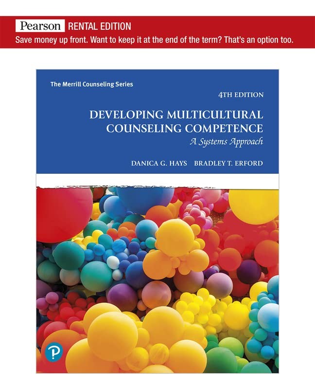 DEVELOPING MULTICULTURAL COUNSELING COMPETENCE: A SYSTEMS APPROACH [RENTAL ED…