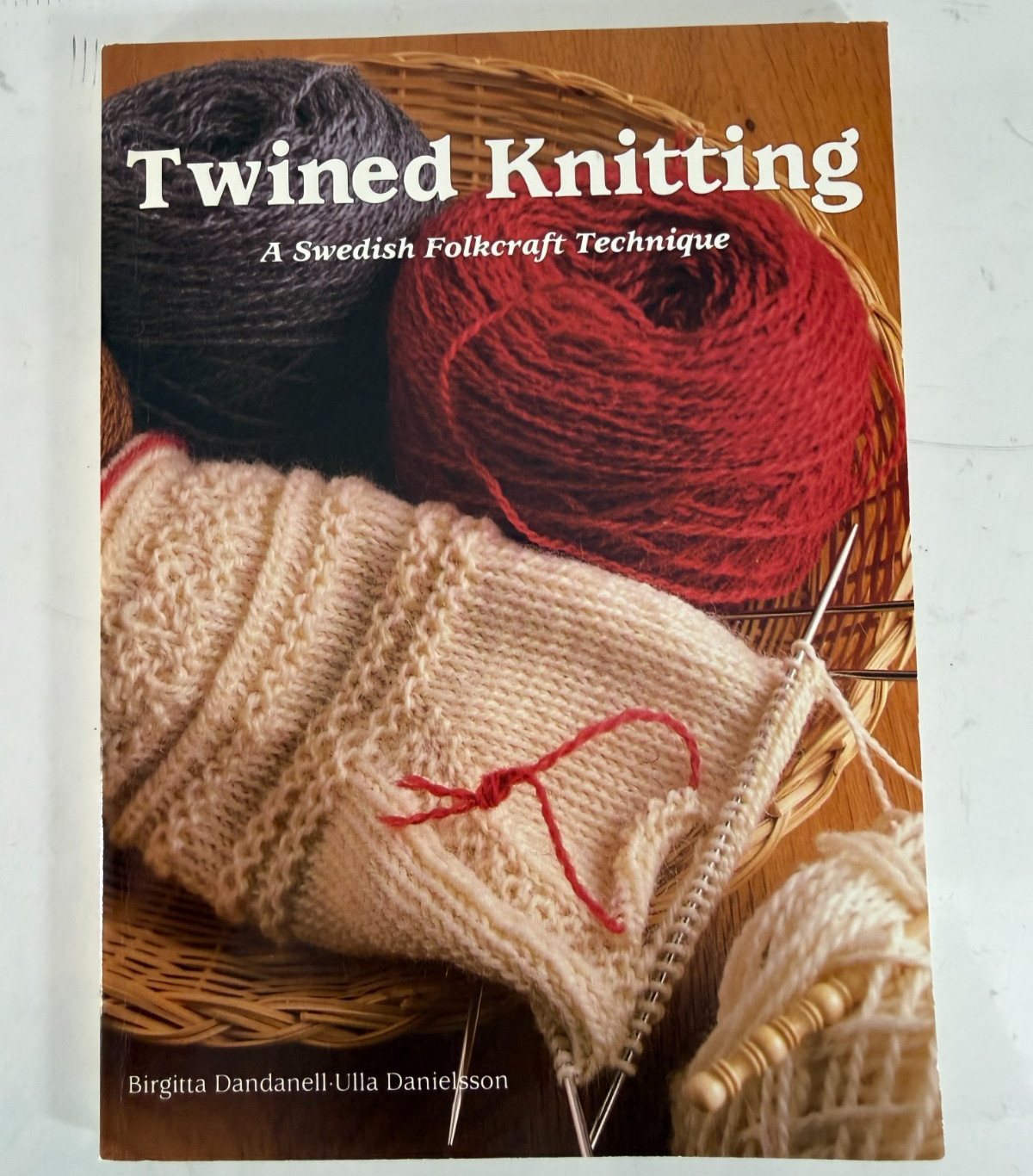 Twined Knitting A Swedish Folkcraft Technique Birgitta Dandanell Ulla Danielsson