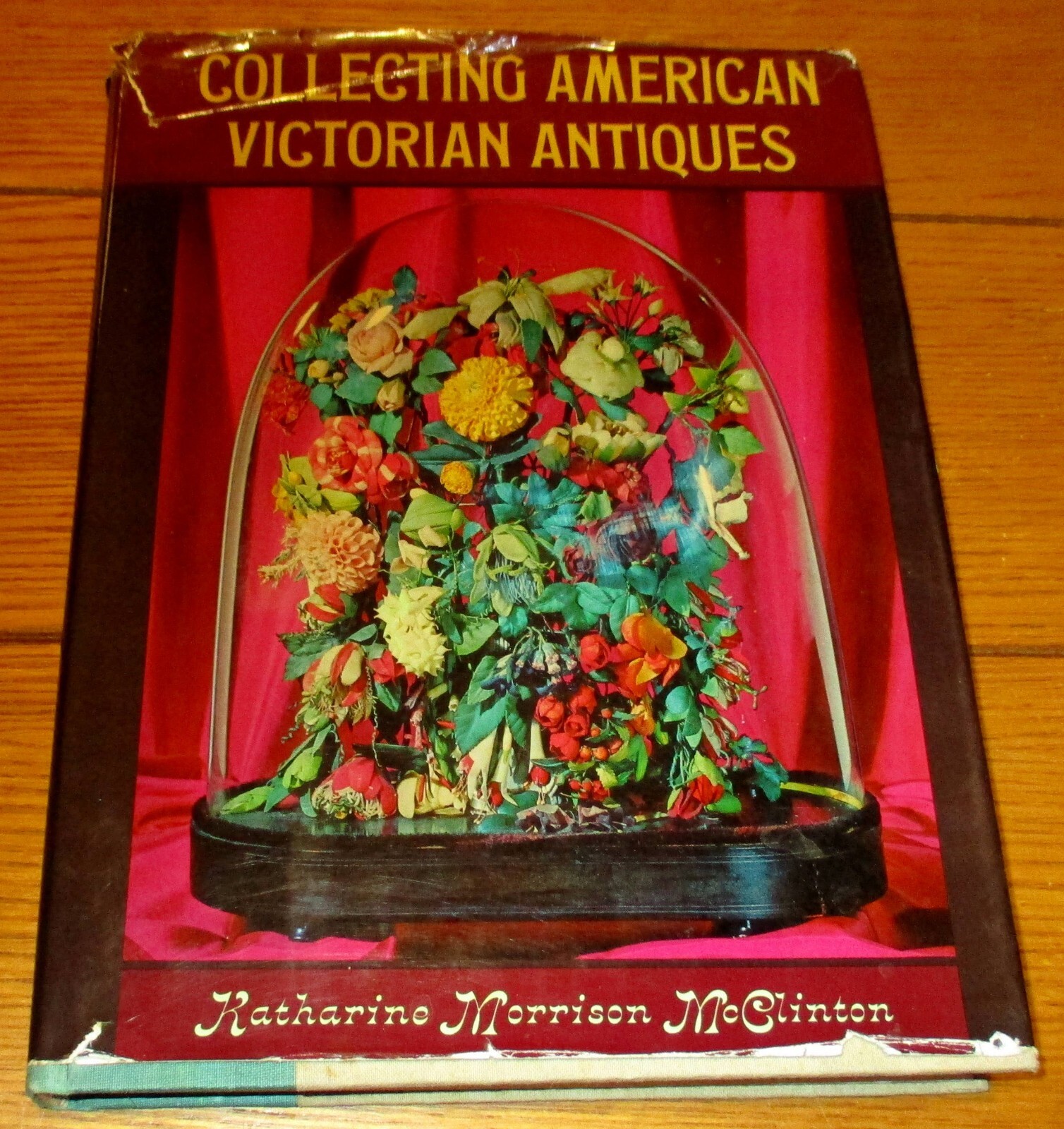 1966 Collecting American Victorian Antiques Hardcover Book 288 Pages