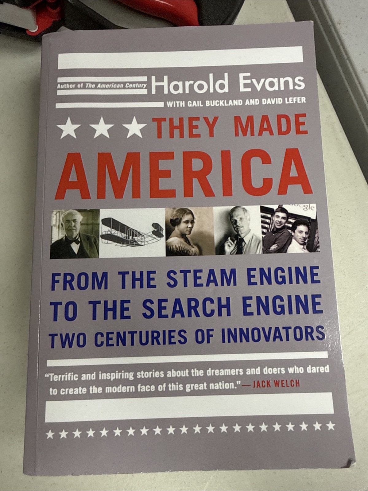 They Made America: From the Steam Engine to The Search Engine, Paperback