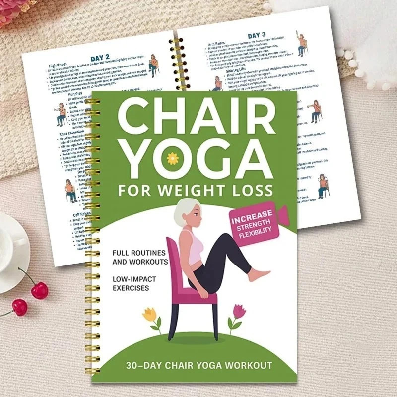 Chair Yoga for Weight Loss: a Collection of 50+ Low-Impact Exercises for Seniors