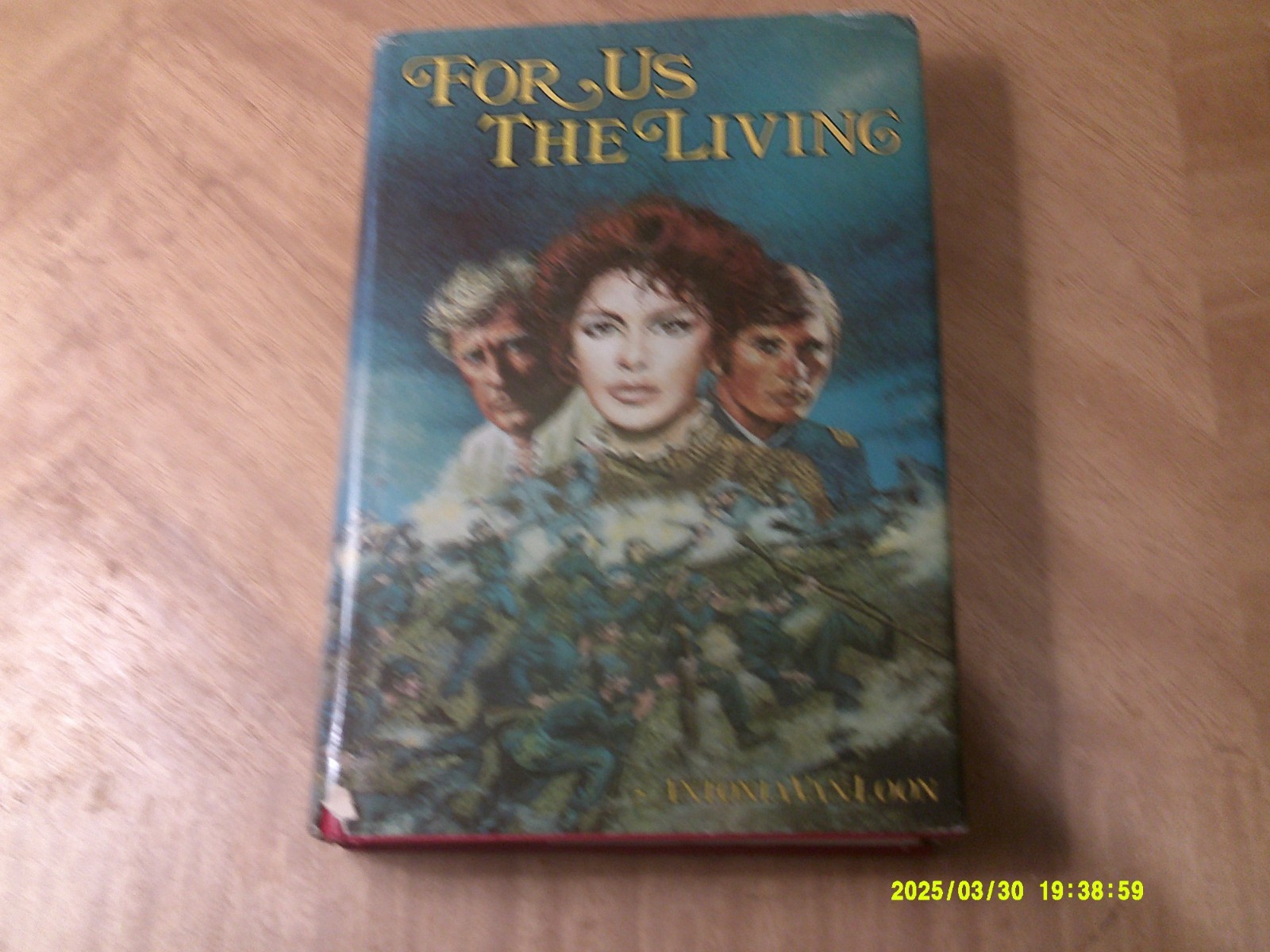For Us the Living- Antonia Van-Loon 1976 336 Pages 6 x 81/2″-Civil War Novel