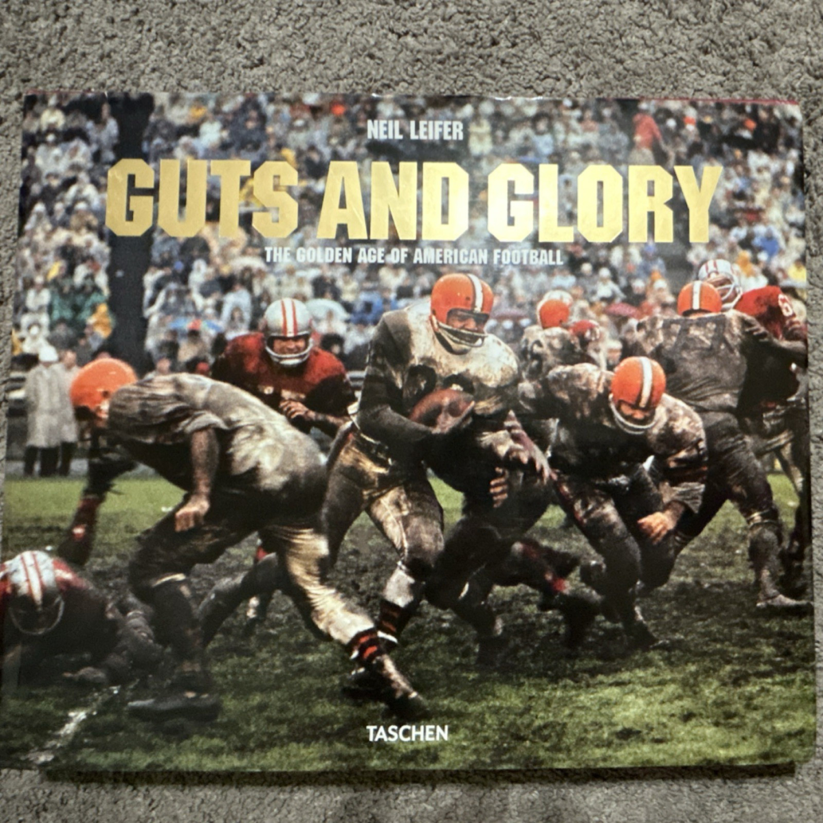 Neil Leifer Guts and Glory: Golden Age of American Football – Hard Cover