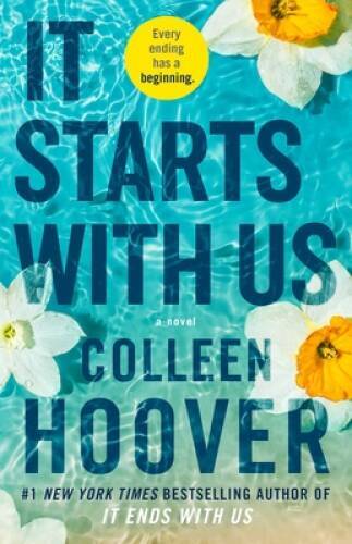 It Starts with Us: A Novel – Paperback By Hoover, Colleen – GOOD