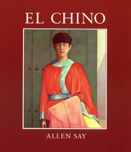 El Chino – Paperback By Say, Allen – VERY GOOD