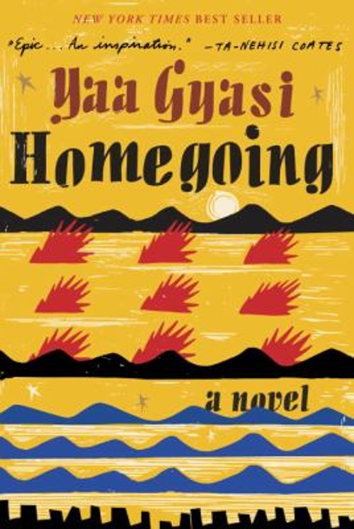 Homegoing : A Novel Hardcover Yaa Gyasi