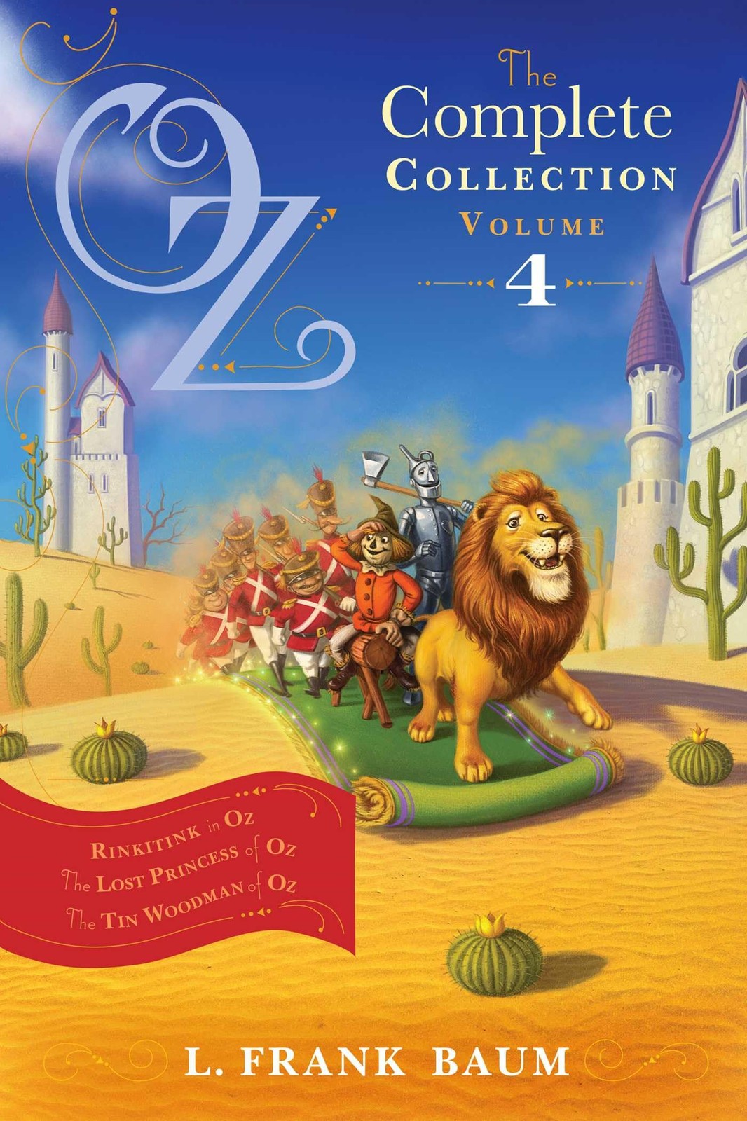 Oz, the Complete Collection, Volume 4: Rinkitink in Oz; The Lost Princess of…