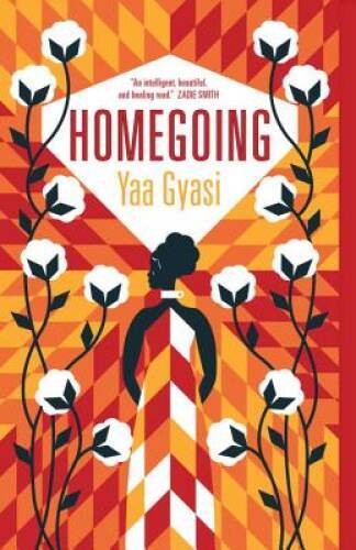 Homegoing – Paperback By Gyasi, Yaa – ACCEPTABLE