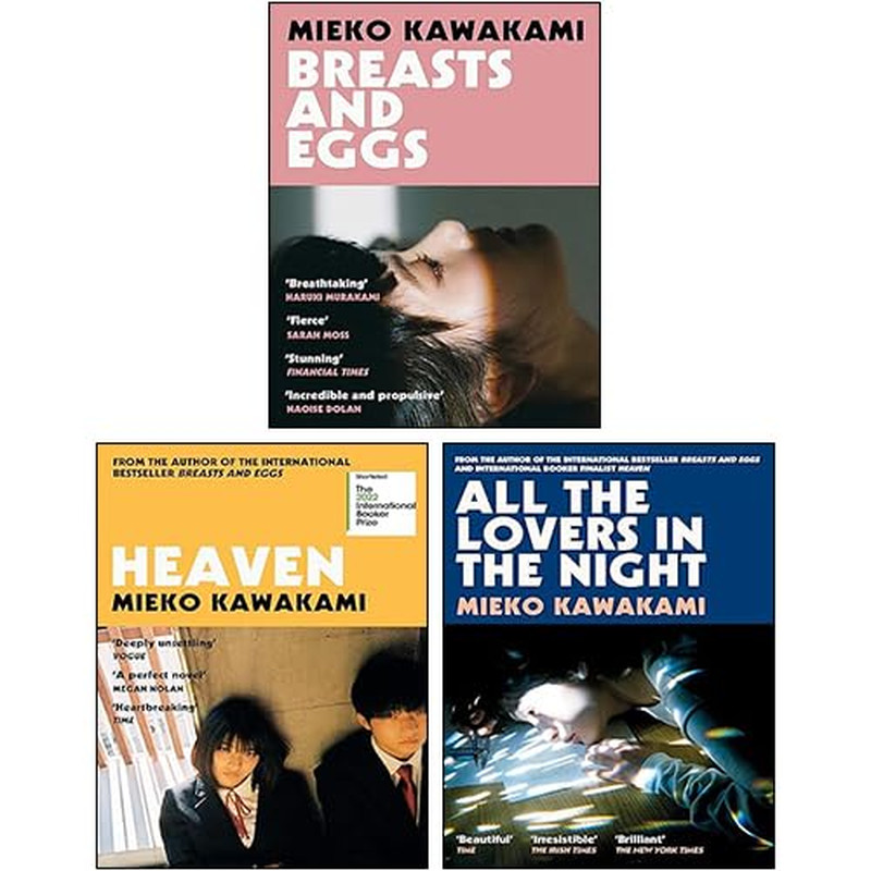 Mieko Kawakami 3 Books Collection Set (Heaven, All the Lovers in the Night, Brea