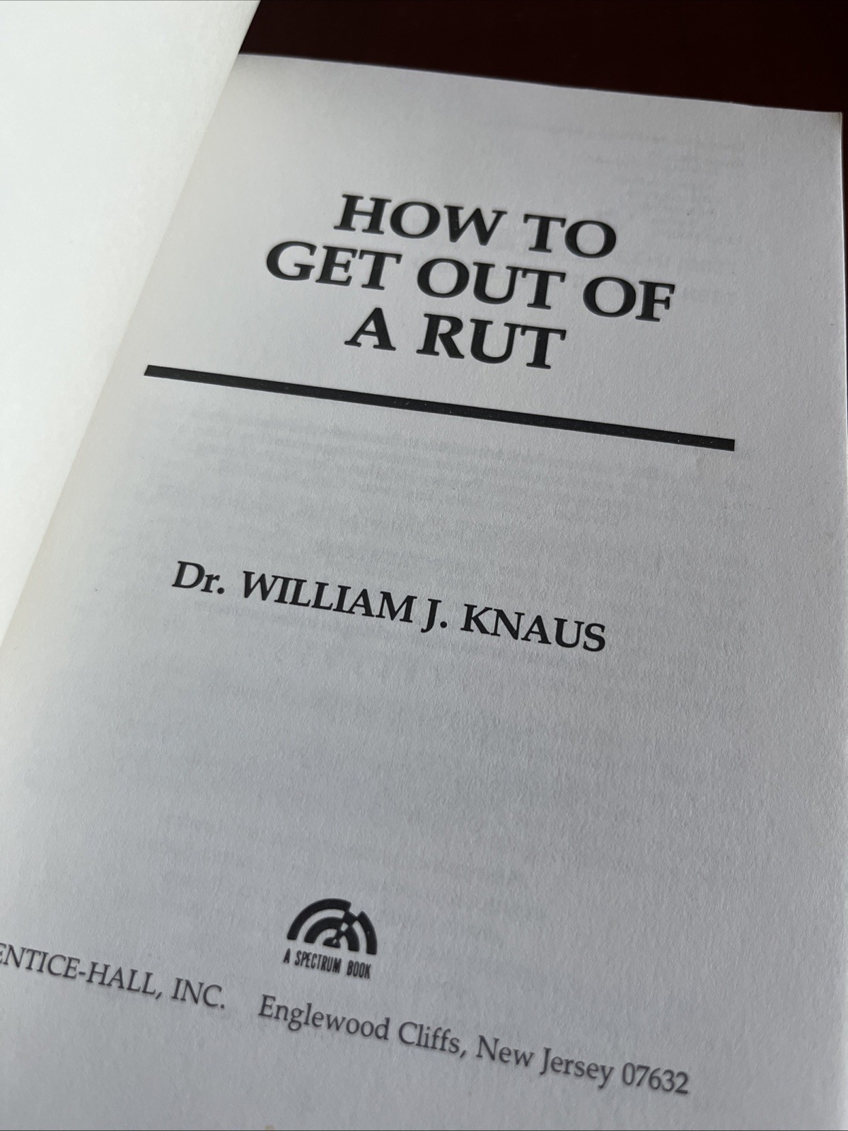 HOW TO GET OUT OF A RUT By William Knaus