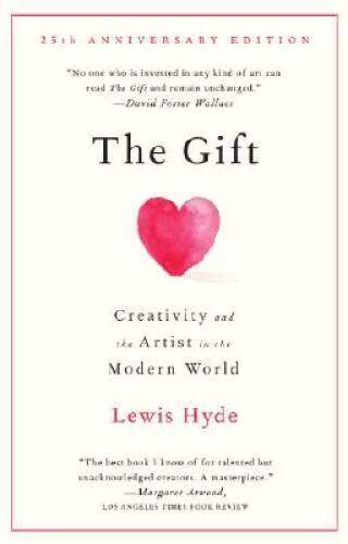 The Gift: Creativity and the Artist in the Modern World – Paperback – VERY GOOD