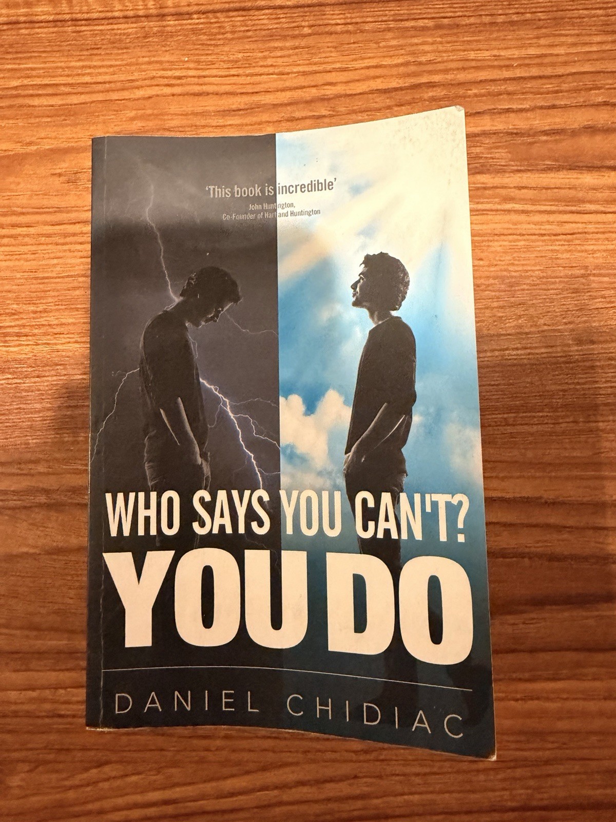 Who Says You Can’t? You Do by Daniel George Chidiac (2013, Trade Paperback)
