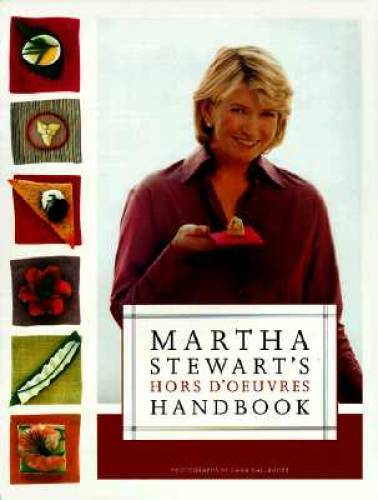 Martha Stewart’s Hors d’Oeuvres Handbook – Hardcover By Stewart, Martha – GOOD