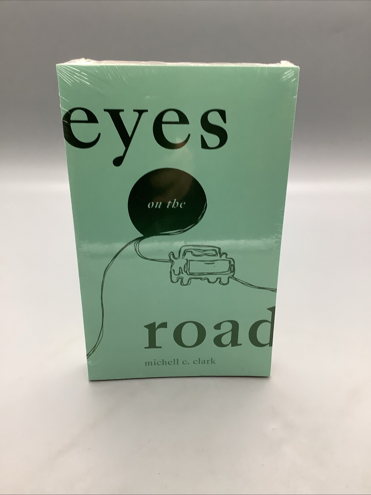 Eyes On The Road Book by Michell C. Clark Thought Catalog Books NEW SEALED
