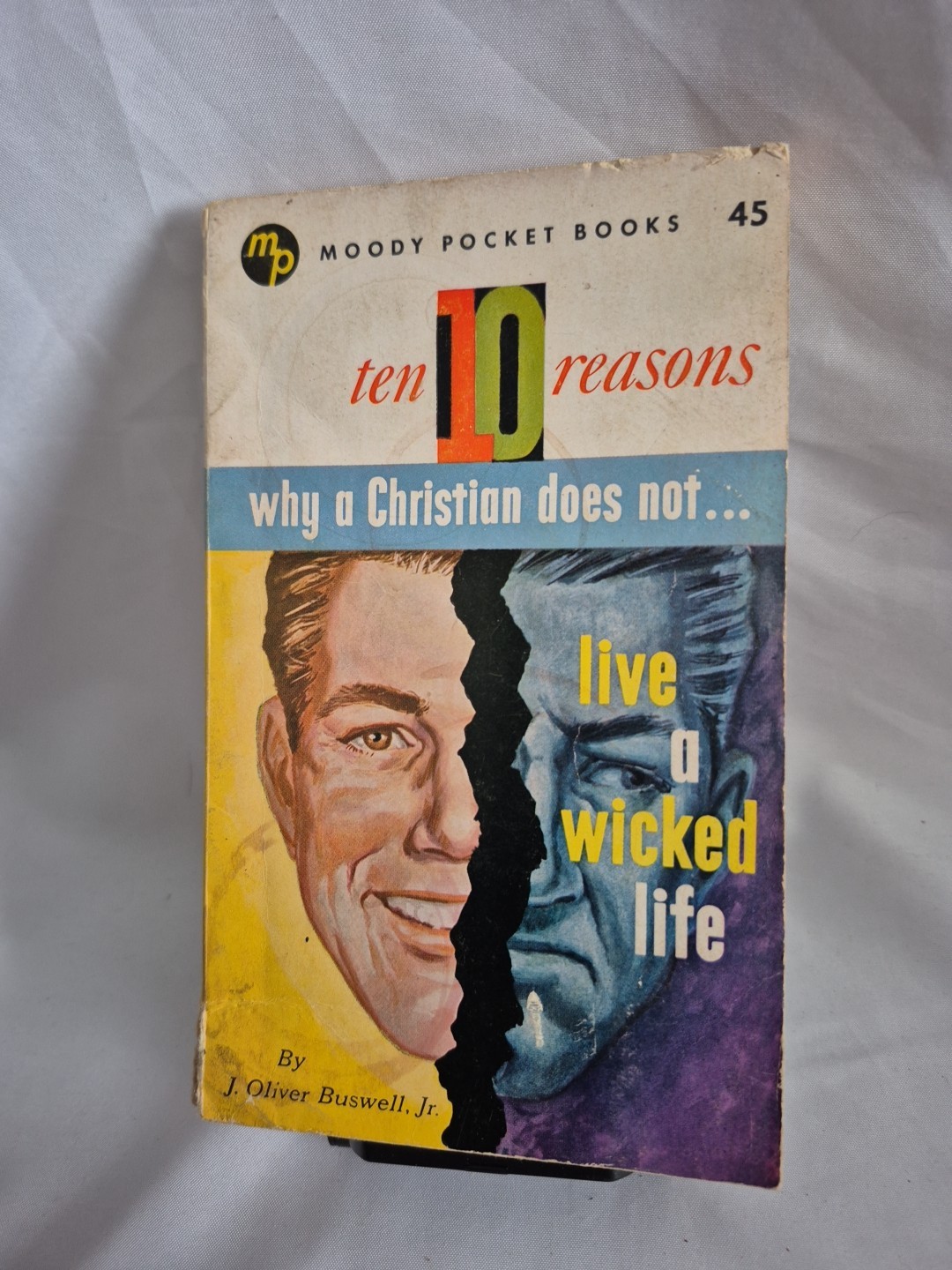 Ten Reasons Why a Christian Does Not Live a Wicked Life 1959 Moody Pocket Books