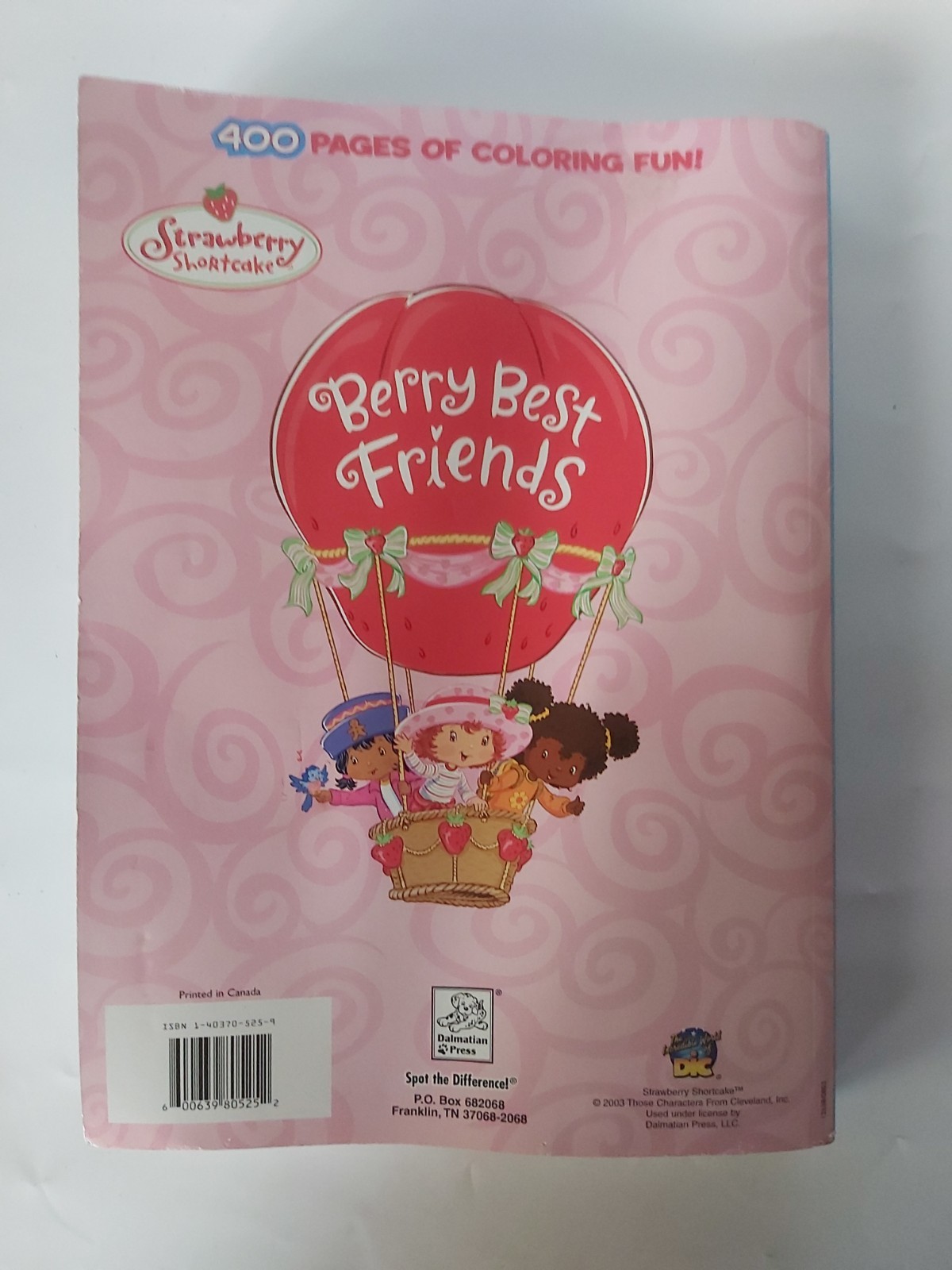 Strawberry Shortcake 400 Pages of Coloring Fun ( Berry Best Friends) Dalmatian